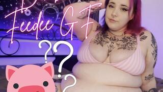 GFE - Bimbo Feedee Girlfriend