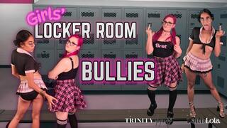 “Girls' Locker Room Bullies” with Lord Lola WEDGIE FANTASY SWIRLY TOILET HUMILIATION BRAT GIRLS BULLY