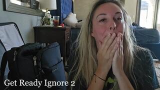 Get Ready Ignore 2