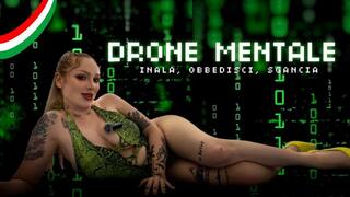 Drone Mentale : inala, obbedisci, sgancia ITA
