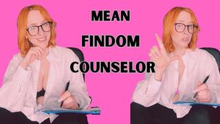 MEAN FINDOM COUNSELOR
