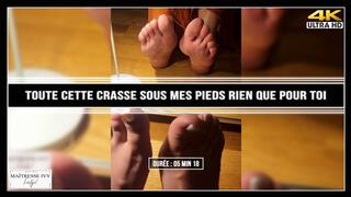 Toute cette crasse sous mes pieds rien que pour toi 4K