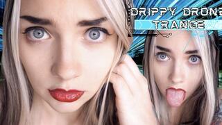 Drippy Drone Trance