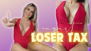 August Loser Tax 2025