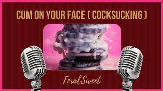 Cum On Your Face (Cocksucking)