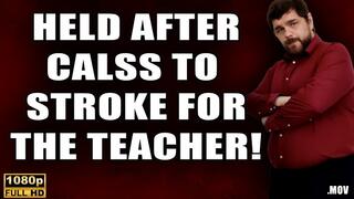 KingMarti: Held After Class To Stroke And Eat Cum For The Teacher - Full HD 1080p - MOV