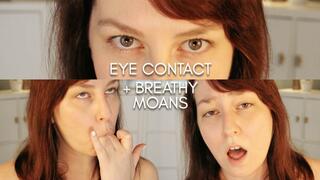 Eye Contact + Breathy Moaning Orgasm Beautiful Agony