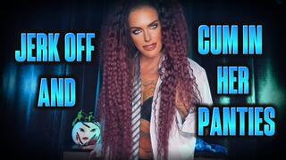 Jerk Off and Cum In Her Panties: Home Wrecker MistressRavenFD Gives You Jerk Off Instructions