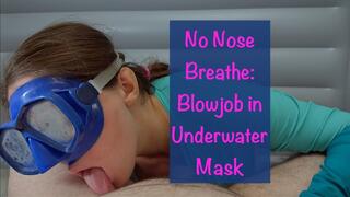 No Nose Breathe: Blowjob in Underwater Mask N Suit POV