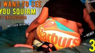 I Want To See You Squirm 3