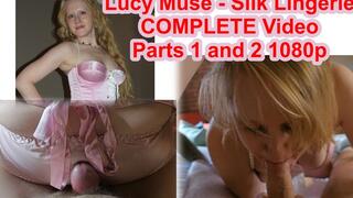 Lucy Muse - Silk Lingerie COMPLETE, Parts 1 and 2: Lap grind and POV blowjob cum swallow POV 1080p