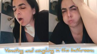 Vomiting and coughing in the bathroom !