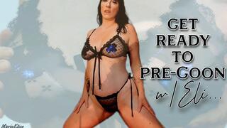 Get ready to Pre-Goon w Eli