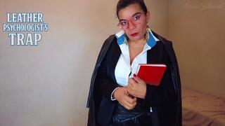 Leather psychologyst´s trap- Dr Reina is worsesning your obsession