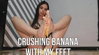 Crush banana with my feet