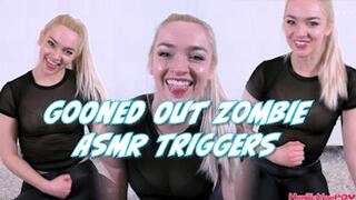 Gooned Out Zombie ASMR Triggers