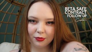 BETA SAFE CONTRACT FOLLOW UP CUSTOM