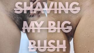 SHAVING MY BIG BUSH