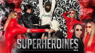 Superheroines Part III