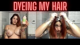 Dyeing my hair and showing my boobs
