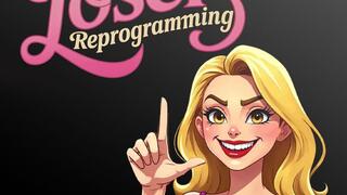 Loser Reprogramming for Pussy-Free Betas