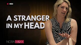 A stranger in my head