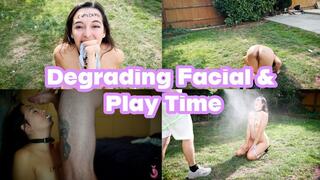 Degrading Facial Play Time