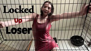 Locked Up Loser