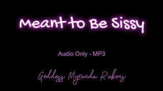 Meant to Be Sissy - Audio Only MP3