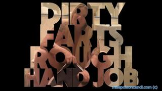 Dirty Farts Rough Hand Job