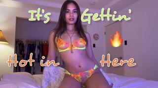 It’s Gettin’ Hot in Here