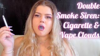 Double Smoke Siren: Cigarette & Vape Clouds