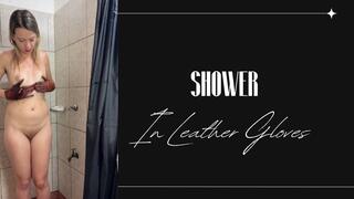 leather gloves shower