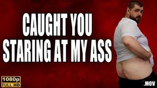KingMarti: Caught Staring At My Ass - Full HD 1080p - MOV