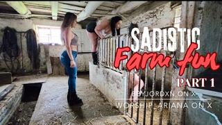 Sadistic farm fun part 1