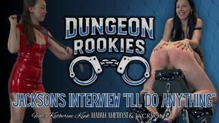 Jackson’s interview - I’ll do anything