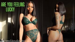 Are you feeling lucky