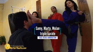 Samy, Mulan and Marty triple face kicks domination