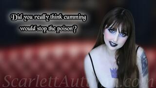 Did you really think cumming would stop the poison? - MP4 HD 1080p