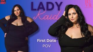 Lady Kaid - Come In for a Bit- BEVR