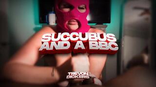 "SUCCUBUS AND A BBC" POV of Pawg Sucking BBC!