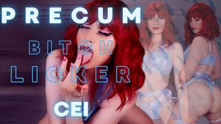 Precum Bitch Licker CEI