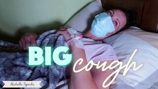 Big cough by Michelle Sparks