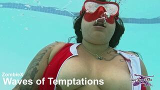 Waves of Temptations