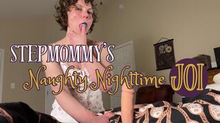 Stepmommy’s Naughty Nighttime JOI