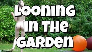 Looning in the garden