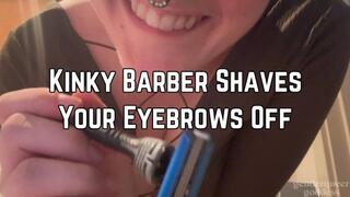 Kinky Barber Phoenix Bates Shaves Your Eyebrows 1080p - Head Shaving POV - Eyebrow Shave POV - Femdom - Clip Series