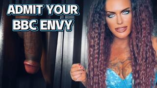 ADMIT YOUR BBC ENVY - And Stay Denied White Boi