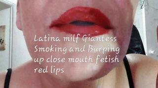 Latina milf Giantess Smoking and Burping up close mouth fetish red lips avi