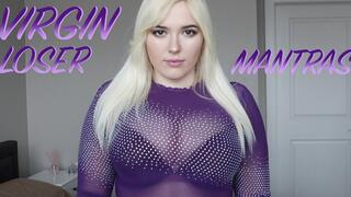 VIRGIN LOSER MANTRAS
